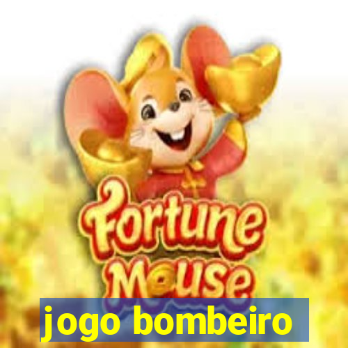 jogo bombeiro